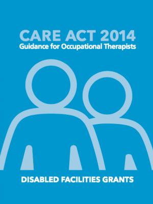 Care Act 2014 - and DFGs